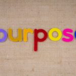 What’s Our Purpose?